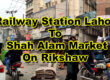 Railway Station Lahore To Shah Alam