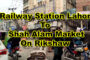 Railway Station Lahore To Shah Alam
