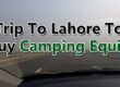 Trip-To-Lahore-To-Buy-Camping-Equipment